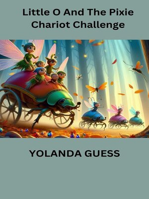 cover image of Little O and the Pixie Chariot Challenge